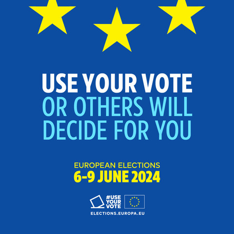 Use your vote or others will decide for you. European elections 6-9 June 2024. #UseYourVote. Elections.europa.eu.